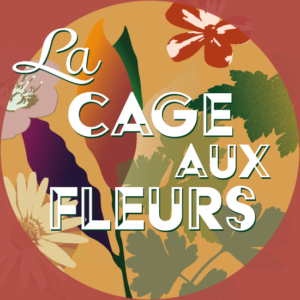 la cage aux fleurs